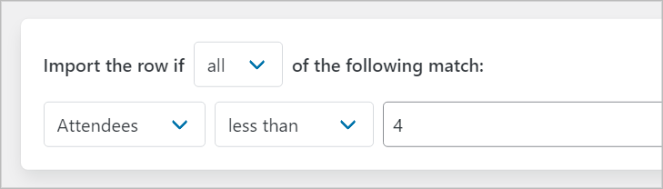 Import row if the Attendees field is less than 4