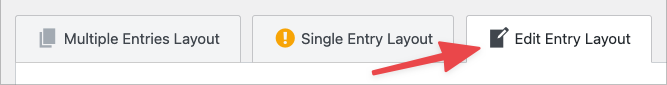 An arrow pointing to the 'Edit Entry Layout' tab at the top of the View editor