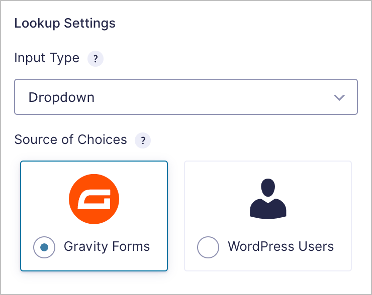 The Lookup field settings; here there is a dropdown field labeled 'Input type' and a Radio buttons field labeled 'Source of Choices'; there are two choices: Gravity Forms or WordPress Users