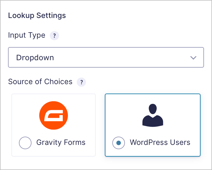 The 'Lookup settings'; here there is a dropdown labeled 'Input type' and a checkboxes field labeled 'Source of choices' with two options: Gravity Forms or WordPress Users.