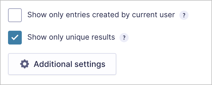 Two checkboxes. The first is 'show only entries created by current user'; the second is 'Show only unique results'
